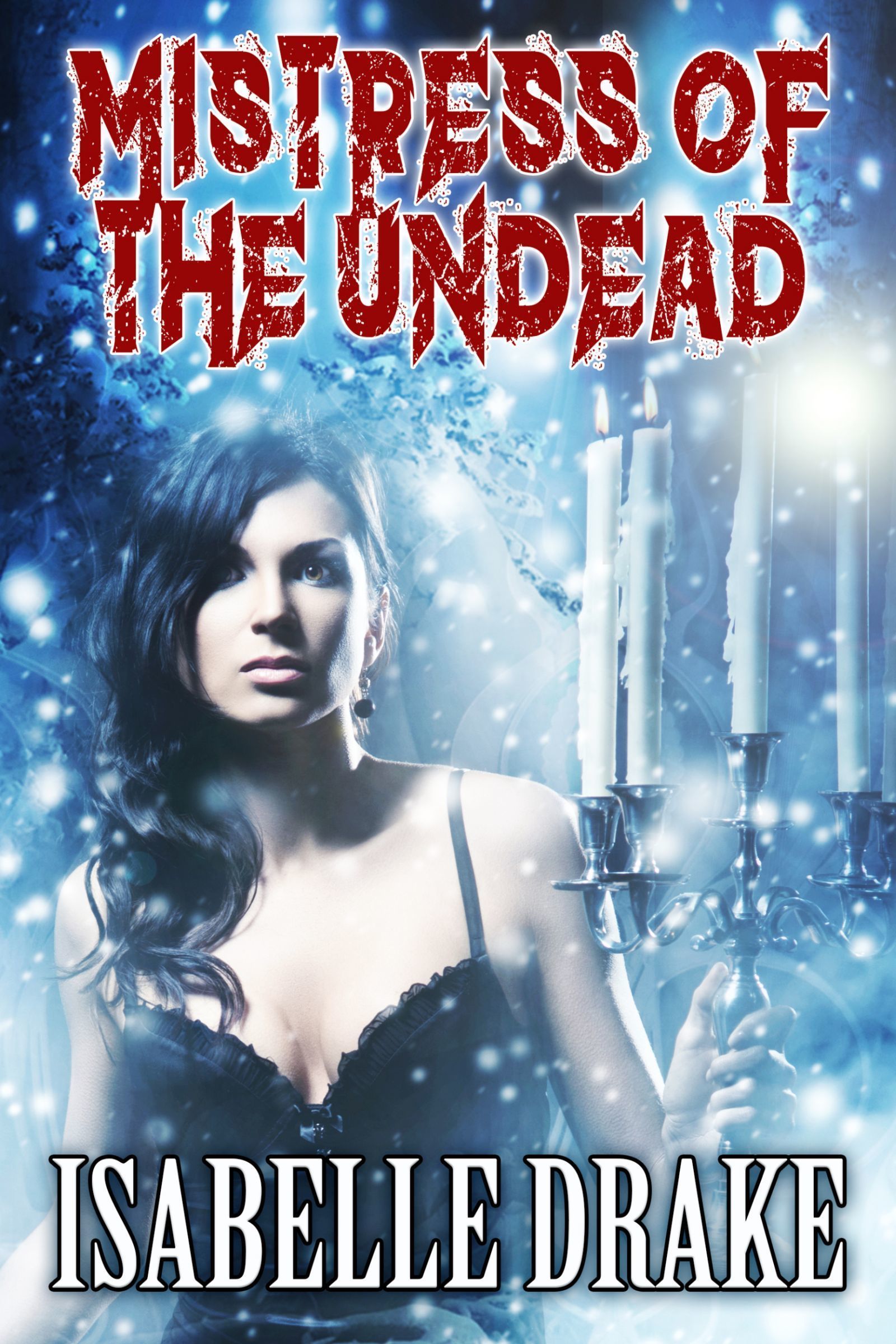 Mistress of the Undead by Isabelle Drake1 | Goodreads