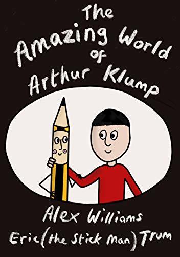 The Amazing World of Arthur Klump: A Children's book for ages 6,7,8,9,10,11