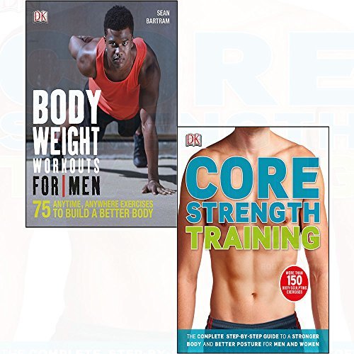 Bodyweight workouts for men 75 anytime, anywhere exercises, core