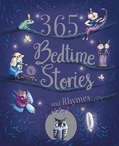 365 Bedtime Stories and Rhymes: Short Bedtime Stories, Nursery Rhymes and Fairy Tales Collections for Children