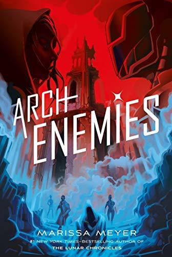 Archenemies (Renegades, #1)