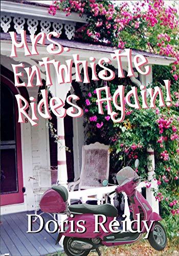 Mrs. Entwhistle Rides Again