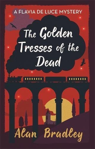 The Golden Tresses of the Dead (Flavia de Luce, #10)