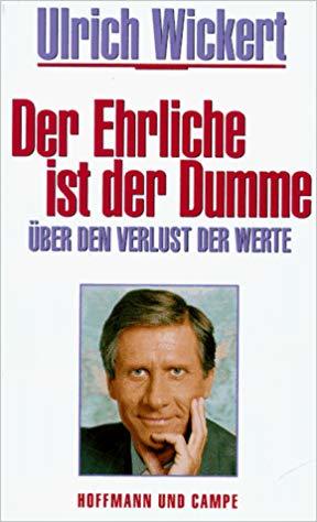 DER EHRLICHE IST DER DUMME. ÜBER DEN VERLUST DER WERTE. book cover