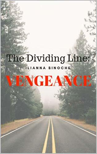 The Dividing Line: VENGEANCE