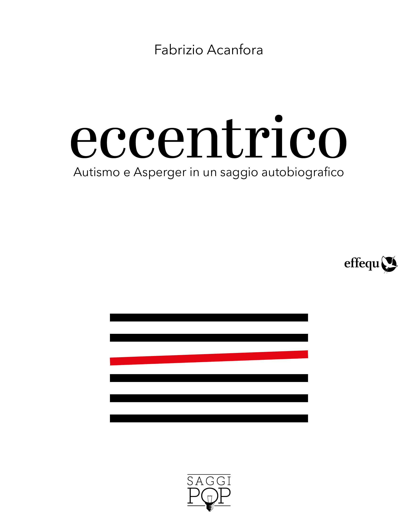 Eccentrico: Autismo e Asperger in un saggio autobiografico