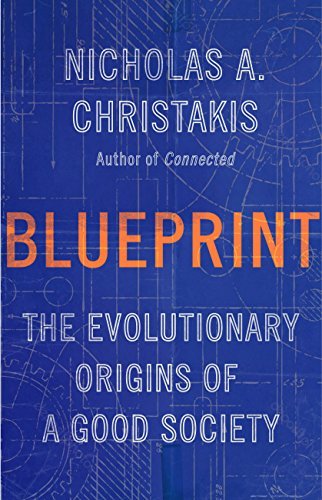 Blueprint: The Evolutionary Origins of a Good Society