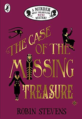 The Case of the Missing Treasure (Murder Most Unladylike, #6.5)