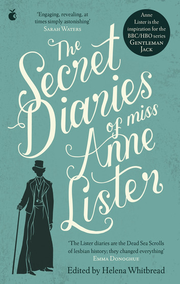 The Secret Diaries of Miss Anne Lister: Vol. 1