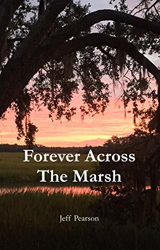 Forever Across the Marsh