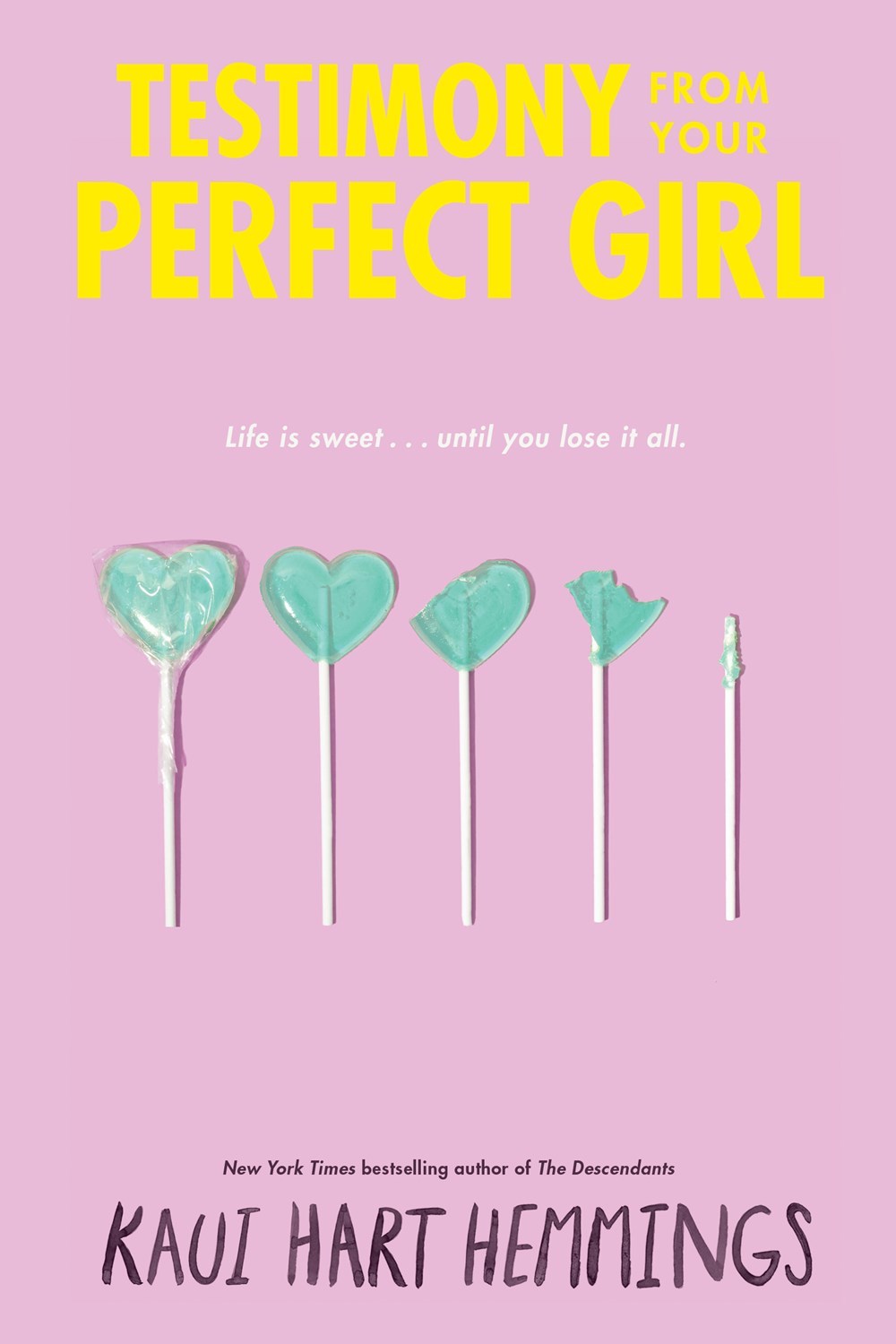Testimony from Your Perfect Girl by Kaui Hart Hemmings Goodreads