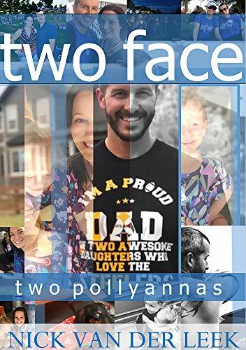 TWO FACE: TWO POLLYANNAS