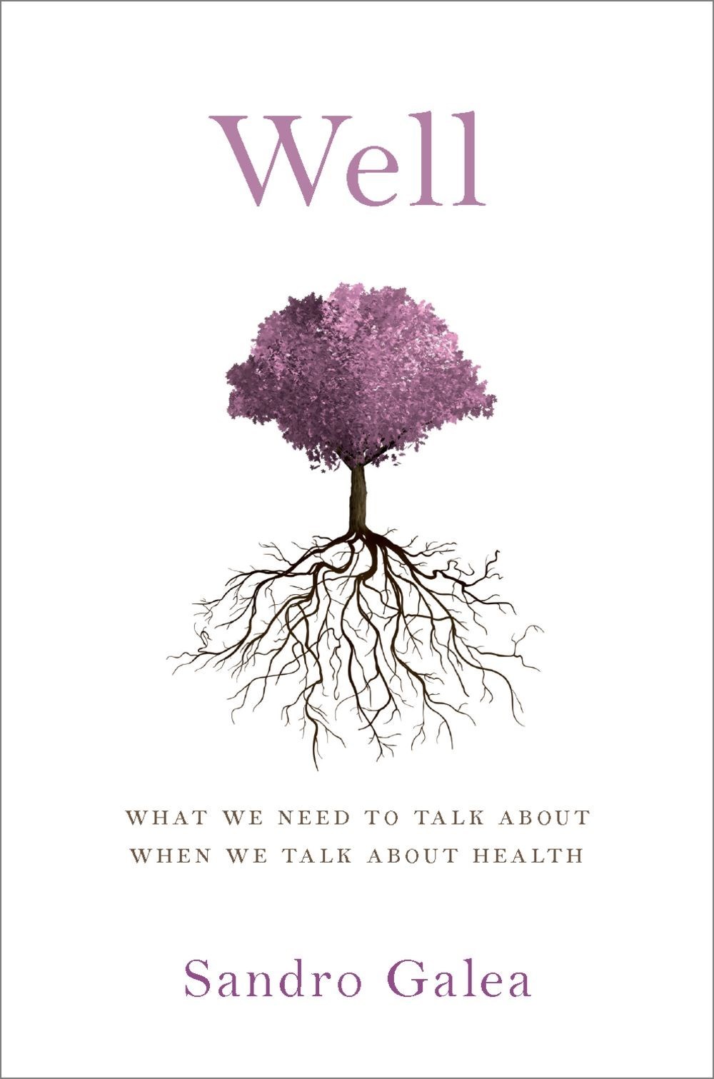 Well: What We Need to Talk About When We Talk About Health