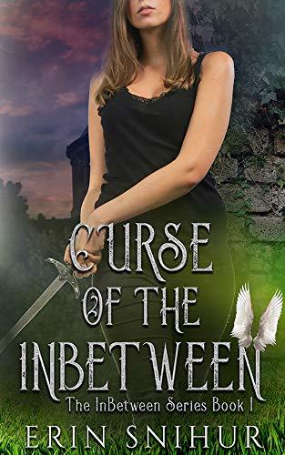 Curse of the InBetween (The InBetween Series, #1) by Erin Snihur ...