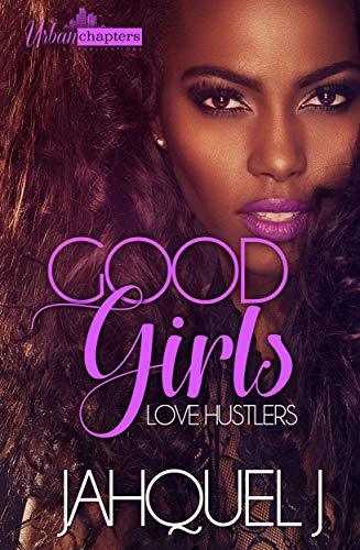 Good Girls Love Hustlers book cover