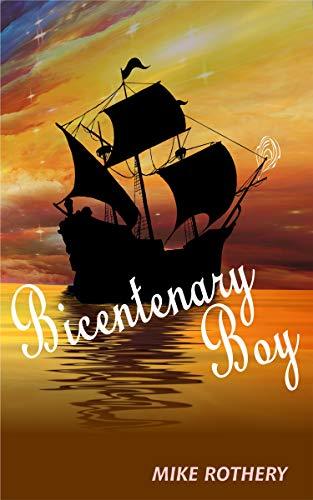 Bicentenary Boy by Mike Rothery | Goodreads