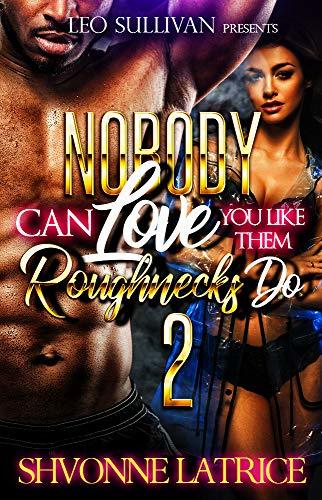 Nobody Can Love You Like Them Roughnecks Do 2 book cover