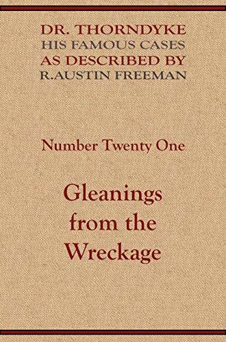 Gleanings from the Wreckage