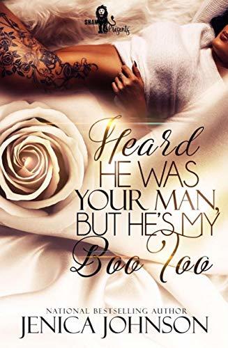 Heard He Was Your Man, but He's My Boo Too book cover