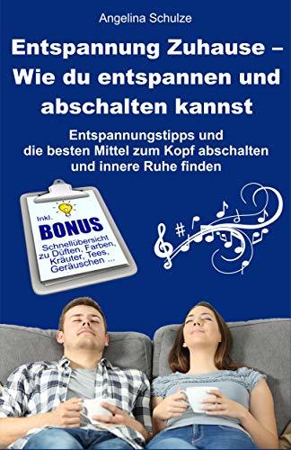 Entspannung zu Hause: Runterkommen, auftanken – Finde deine ...