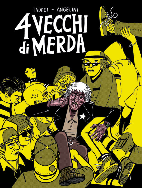 4 vecchi di merda
