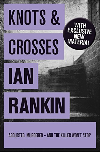Knots and Crosses (Inspector Rebus, #1)