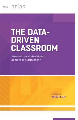The Data-Driven Classroom: How do I use student data to improve my ...
