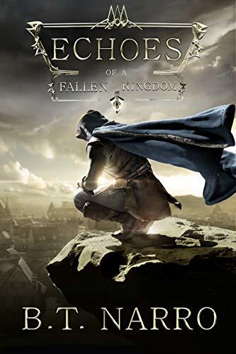 Echoes of a Fallen Kingdom (The Stalwart Link, #1)