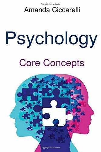 Psychology: Core Concepts by Amanda Ciccarelli | Goodreads