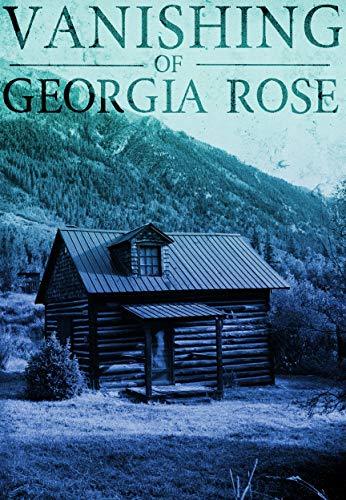 The Vanishing of the Georgia Rose, Book 2 book cover