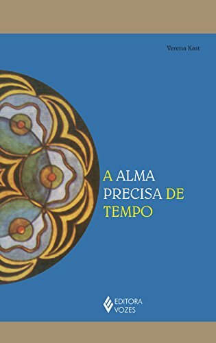 A alma precisa de tempo