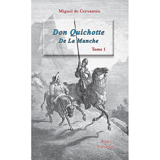 Don Quichotte De La Manche Tome I – Miguel De Cervantès – V2189966