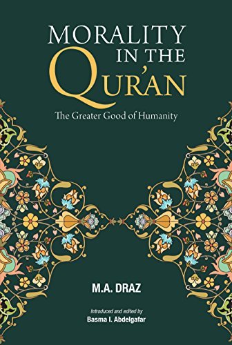 MORALITY IN THE QUR'AN: The Greater Good of Humantity
