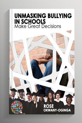 Unmasking bullying in schools: A handbook for students, parents and ...
