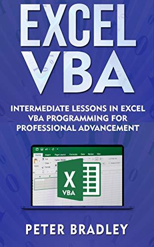 Excel VBA : Intermediate Lessons in Excel VBA Programming for ...
