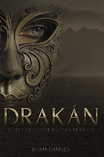 Drakán: El rey de los dragones muertos
