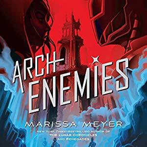 Archenemies (Renegades, #2)