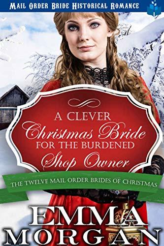 A Clever Christmas Bride for the Burdened Shop Owner book cover
