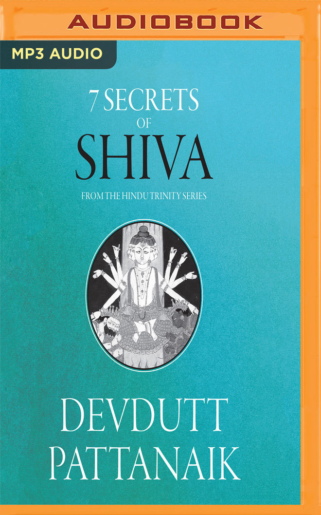 7 Secrets of Shiva (Hindu Trinity) by Devdutt Pattanaik | Goodreads