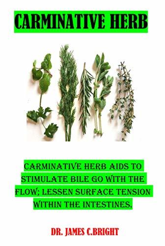 Carminative CARMINATIVE HERB by James C. Bright | Goodreads