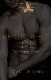 Rekindled Fire