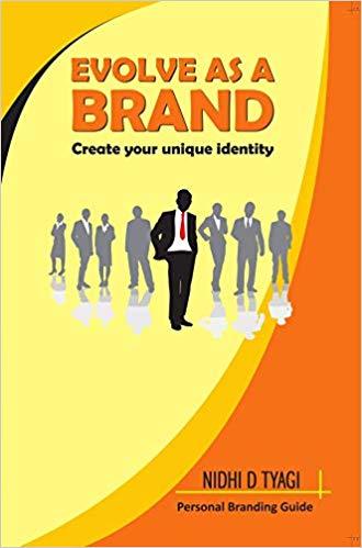 Evolve as a Brand - The Ultimate Guide to Personal Branding by Nidhi D ...