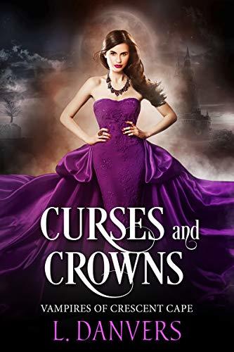 Curses and Crowns