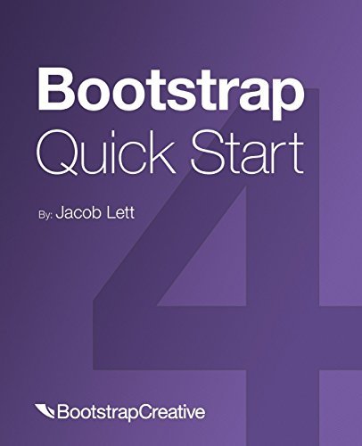 Bootstrap 4 Quick Start: A Beginner’s Guide to Building Responsive ...