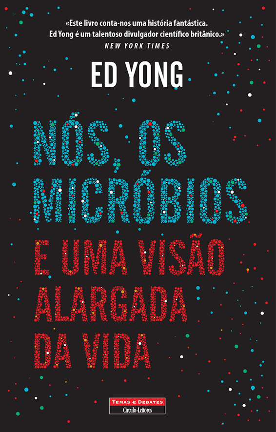 Nós, os Micróbios e Uma Visão Alargada da Vida