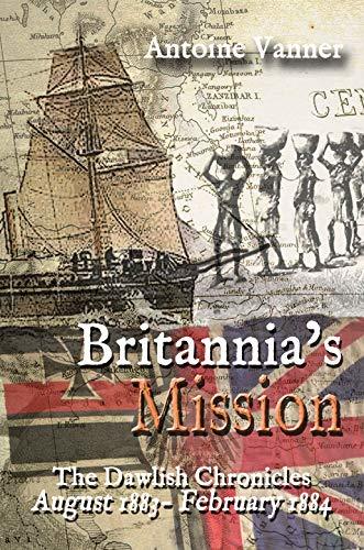 Britannia's Mission: The Dawlish Chronicles August 1883 to February 1884