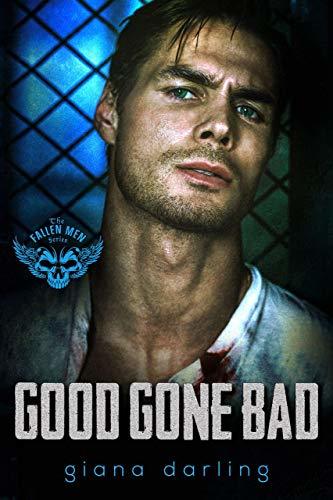 Good Gone Bad (The Fallen Men, #3)
