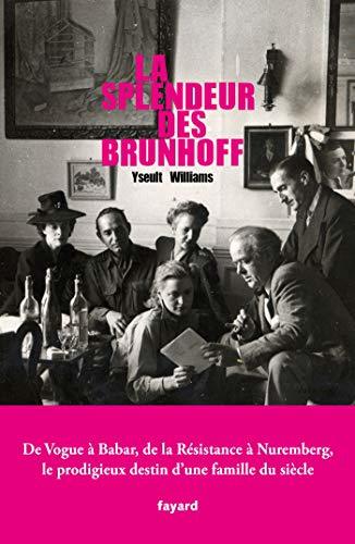 La splendeur des Brunhoff (Documents)