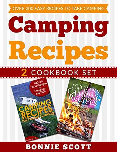 Camping Recipes – 2 Cookbook Set: Over 200 Easy Recipes to Take Camping (Cookbooks for Camping)