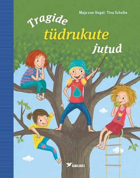 Tragide tüdrukute jutud